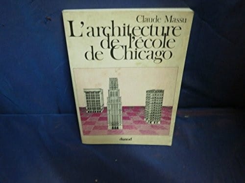 L' architecture de l'école de Chicago