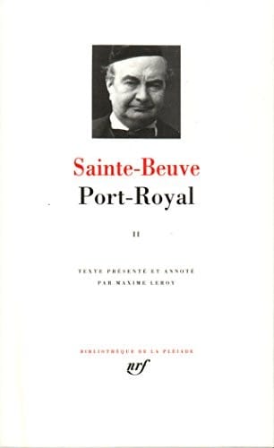 Port- Royal tome II : Livres III - V [Bibliotheque de la Pleiade] (French Edition)