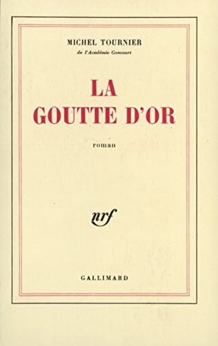 La goutte d'or