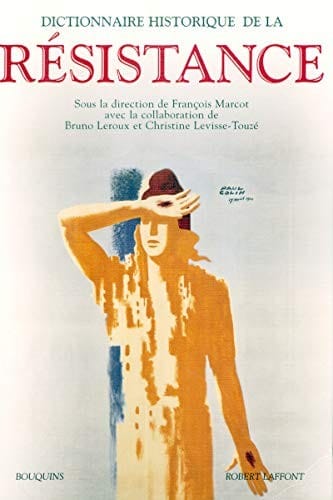 Dictionnaire historique de la Résistance