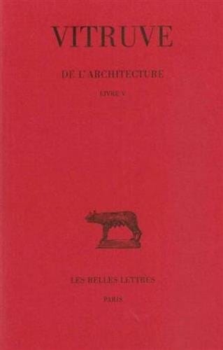 De l'architecture: Livre V (Collection Des Universites de France Serie Latine) (French Edition)