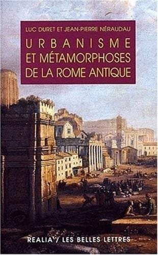 Urbanisme Et Metamorphoses de La Rome Antique (Realia) (French Edition)