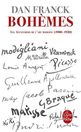 Bohèmes: Les Aventures de l'Art Moderne 1900- 1930 (Ldp Litterature) (French Edition)