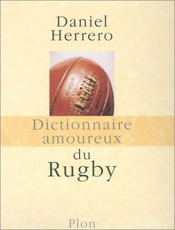 Dictionnaire amoureux du rugby