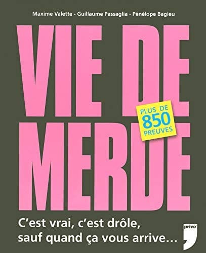 Vie de merde (French Edition)