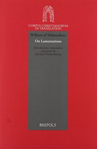 William of Malmesbury. On Lamentations (Corpus Christianorum in Translation)