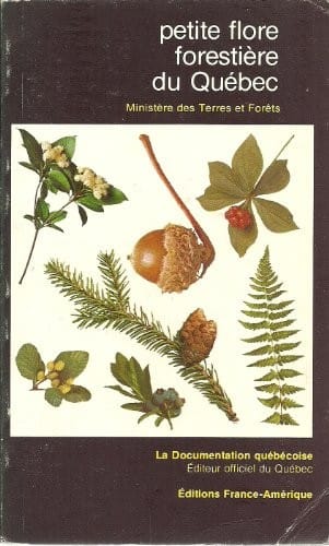 Petite flore forestière du Québec (French Edition)