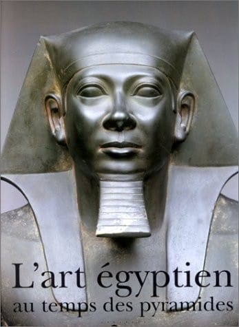 L'art égyptien au temps des pyramides