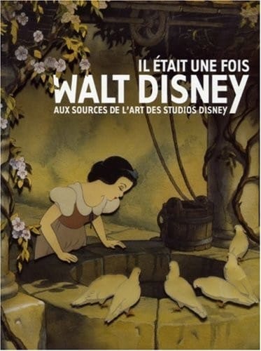 Il Ã©tait une fois Walt Disney (French Edition)