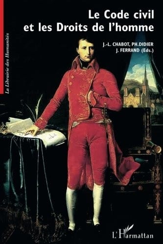 Le Code civil et les Droits de l'homme (French Edition)