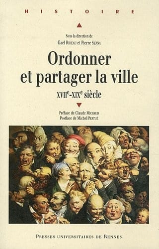 Ordonner et partager la ville (XVIIe-XVIIIe siècle)