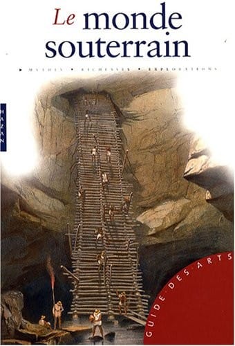 Le monde souterrain (French Edition)