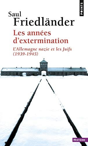Ann'es D'Extermination. L'Allemagne Nazie Et Les Juifs (1939-1945)(Les) T2 (French Edition)