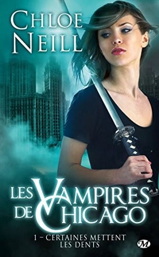 Les Vampires de Chicago, Tome 1 : Certaines mettent les dents