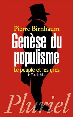 Genèse du populisme : Le peuple et les gros