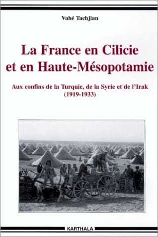 La France en Cilicie et en Haute-Mésopotamie