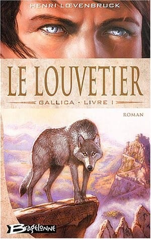 Gallica, Tome 1: Le Louvetier