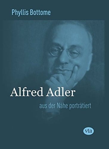 Alfred Adler: aus der Nähe porträtiert