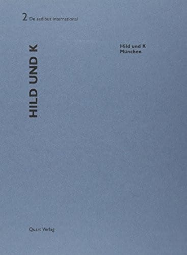Hild und K: De aedibus international 2 (English and German Edition)
