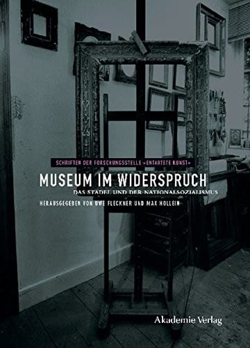 Museum Im Widerspruch (Schriften Der Forschungsstelle Entartete Kunst) (German Edition)