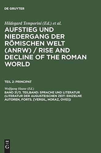 Sprache und Literatur (Literatur der augusteischen Zeit: Einzelne Autoren, Forts. [Vergil, Horaz, Ovid]) (German Edition)