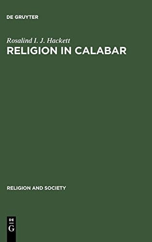 Religion in Calabar: The Religious Life and History of a Nigerian Town (Religion and Society (de Gruyter)) (Religion & Society)