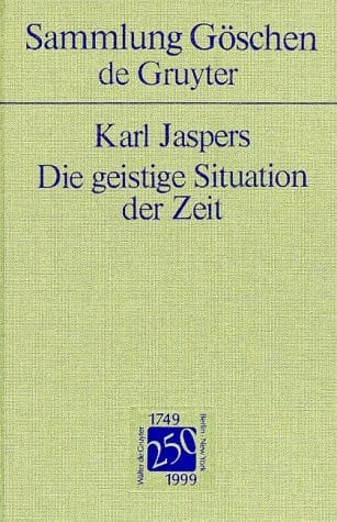Die Geistige Situation Der Zeit (Sammlung Gaschen) (German Edition)