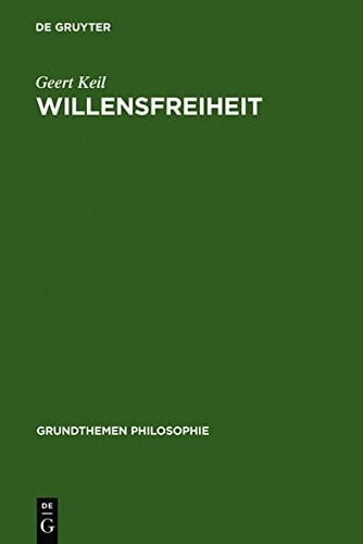 Willensfreiheit (Grundthemen Philosophie) (German Edition)