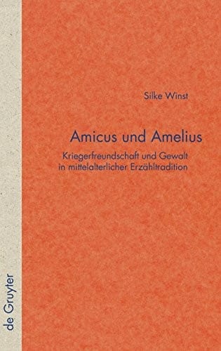 Amicus und Amelius (Quellen Und Forschungen Zur Literatur- Und Kulturgeschichte) (German Edition)