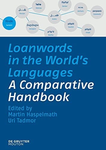 Loanwords in the World's Languages: A Comparative Handbook