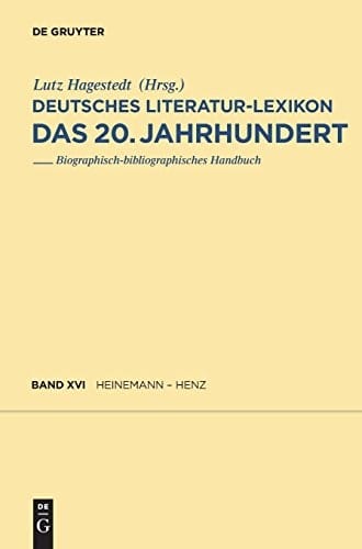 Heinemann - Henz (Deutsches Literatur-Lexikon. Des 20. Jahrhundert) (German Edition)