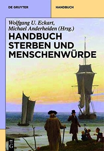 Handbuch Sterben Und Menschenwürde (German Edition)