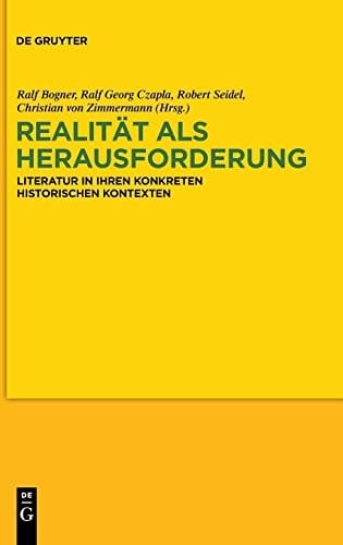Realität als Herausforderung: Literatur in ihren konkreten historischen Kontexten (German Edition)