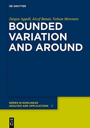 Bounded Variation and Around (De Gruyter Series in Nonlinear Analysis and Applications Book 17)