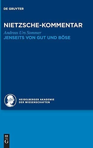 Kommentar Zu Nietzsches "Jenseits Von Gut Und Böse": Jenseits Von Gut Und Böse (German Edition)
