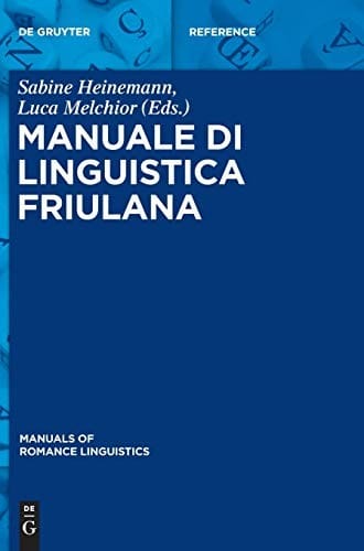 Manuale Di Linguistica Friulana (Manuals of Romance Linguistics) (Italian Edition)