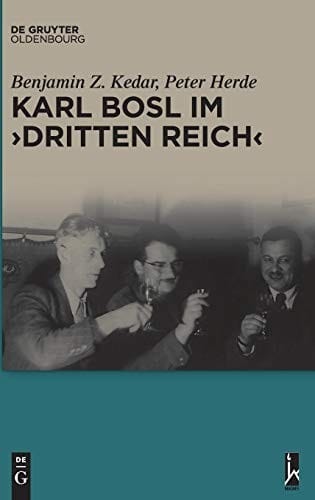 Karl Bosl Im Dritten Reich (German Edition)