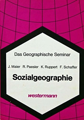 Sozialgeographie (Das Geographische Seminar) (German Edition)