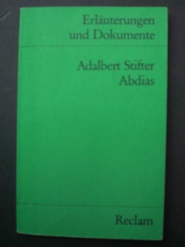Adalbert Stifter, Abdias (Erläuterungen und Dokumente) (German Edition)
