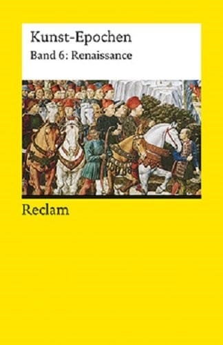 Kunst-Epochen 06. Renaissance