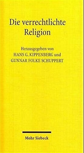 Die Verrechtlichte Religion: Der Offentlichkeitsstatus Von Religionsgemeinschaften (German Edition)