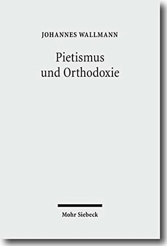 Pietismus und Orthodoxie: Gesammelte Aufsätze III (German Edition)