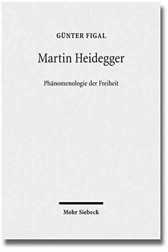Martin Heidegger: Phänomenologie der Freiheit (German Edition)