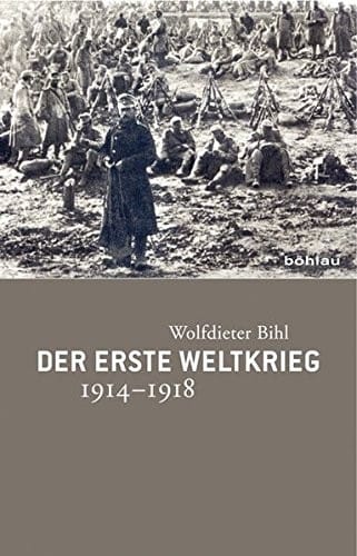 Der Erste Weltkrieg: 1914-1918. Chronik - Daten - Fakten (German Edition)