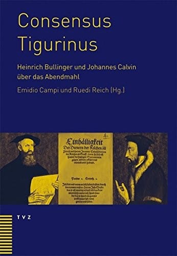 Consensus Tigurinus: Langer Untertitel (German Edition)