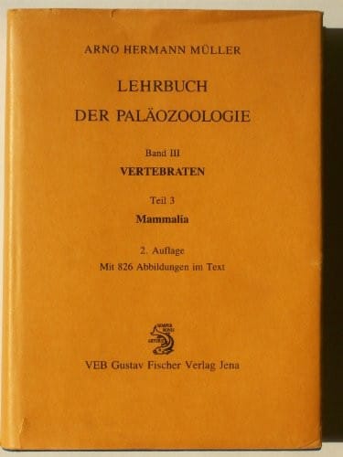 Lerhbuch der Palöozoologie: Band III/3: Vertebraten und Mammalia (German Edition)