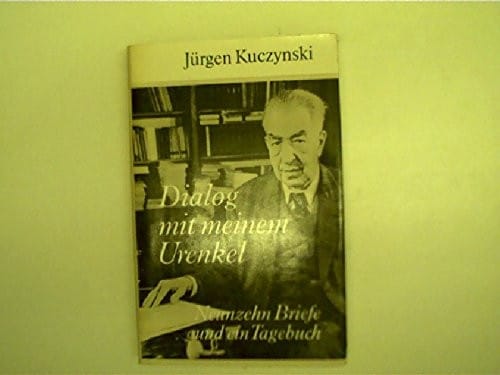 Dialog mit meinem Urenkel. Neunzehn Briefe und ein Tagebuch.