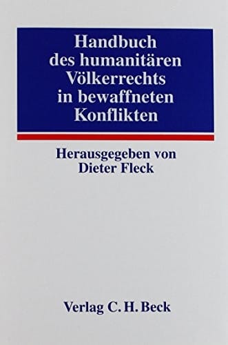 Handbuch des humanitären Völkerrechts in bewaffneten Konflikten (German Edition)