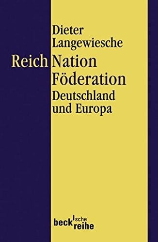 Reich, Nation, Fï¿½deration