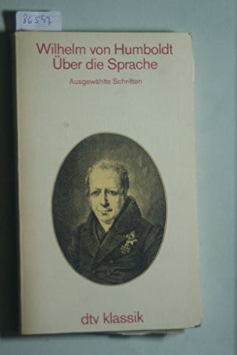 Über die Sprache - Ausgewählte Schriften